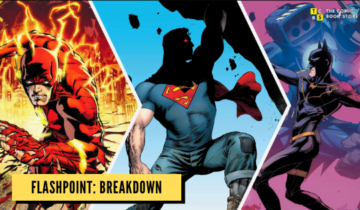 Breaking Down The Flashpoint Storyline – 1 of 6