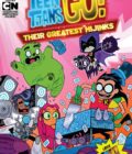 Teen Titans Go!: Their Greatest Hijinks