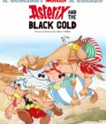Asterix and the Black Gold: Album #26