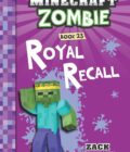 Diary Of A Minecraft Zombie #23: Royal Recall