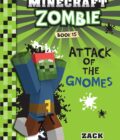 DIARY OF A MINECRAFT ZOMBIE #15: ATTACK OF THE GNOMES!