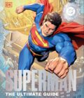 Superman The Ultimate Guide The Man Of Steel New Edition Hc