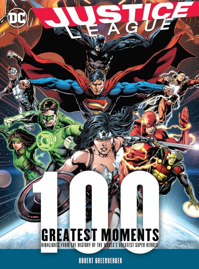 Justice League 100 Greatest Moments