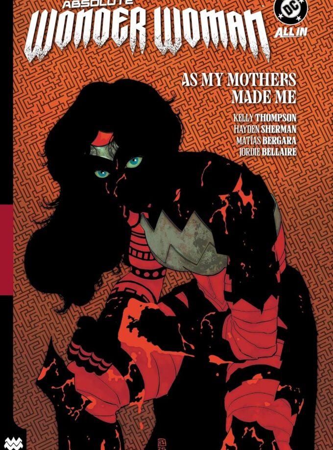 Absolute Wonder Woman Vol. 2: As My Mothers Made Me HC