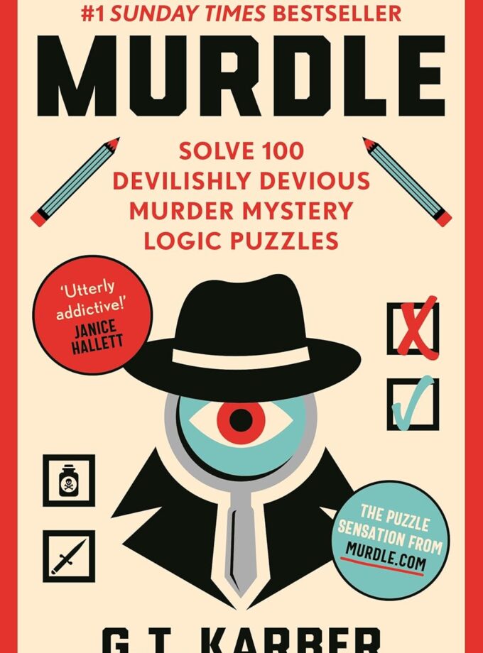 Murdle: Solve 100 Devilishly Devious Murder Mystery Logic Puzzles