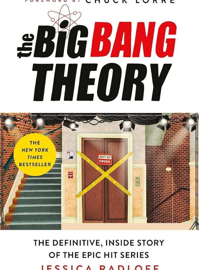 The Big Bang Theory: The Definitive, Inside Story of the Epic Hit Series HC