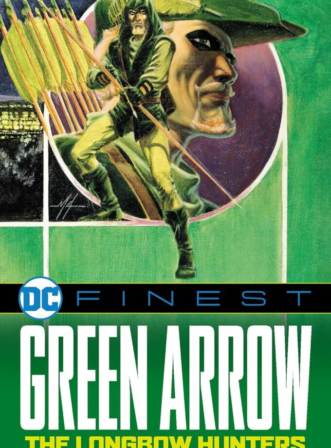 DC Finest: Green Arrow; the Longbow Hunters