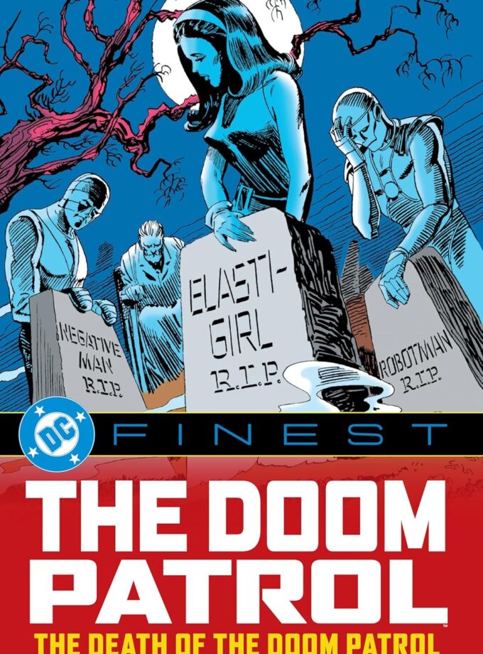 DC Finest: The Doom Patrol: The Death of the Doom Patrol!