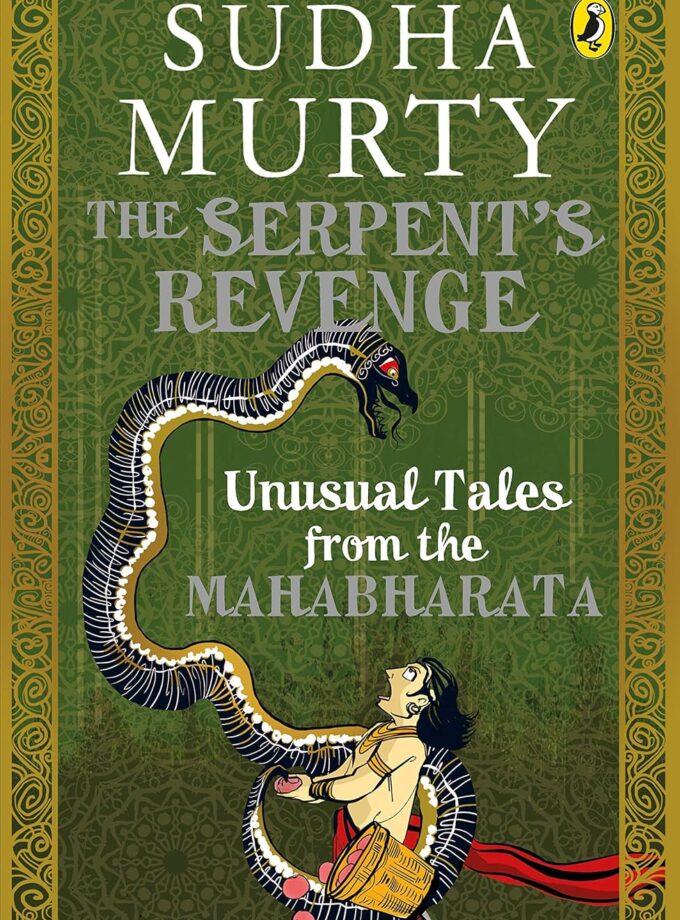 The Serpent's Revenge: Unusual Tales From The Mahabharata