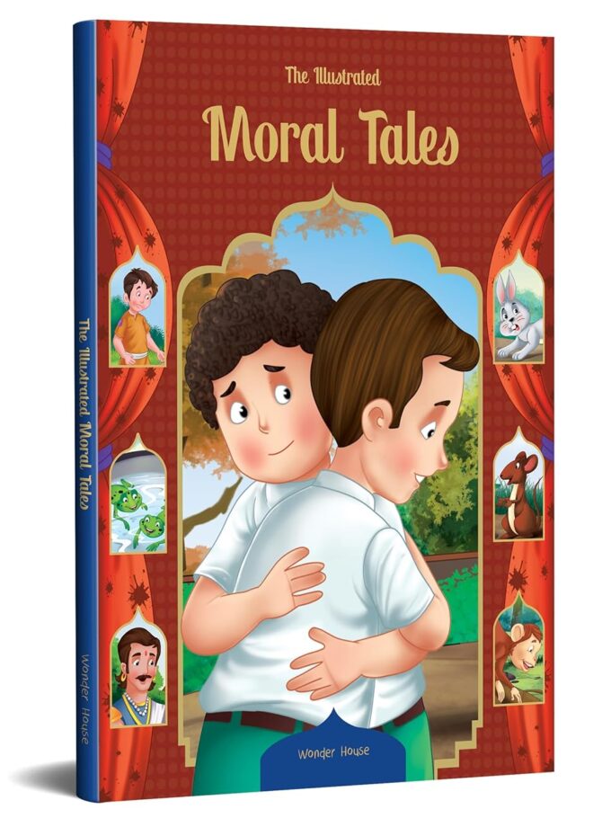 The Illustrated Moral Tales: Classic Tales From India